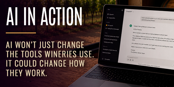 AI Won’t Just Change the Tools Wineries Use. It Could Change How They Work